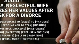 Audio: Your Busy Neglectful Wife Re-Prioritizes Her Values After You Ask for a Divorce