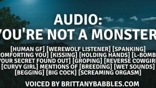 Audio: You're NOT a monster!