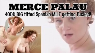 Merce Palau big titted Spanish milf fucked